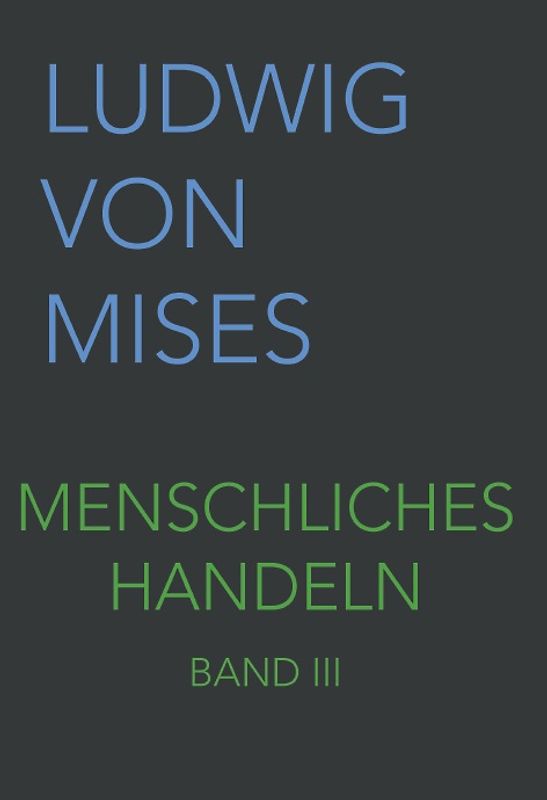 Menschliches Handeln III