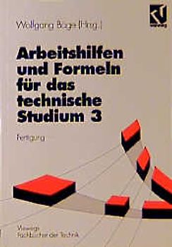 Arbeitshilfen und Formeln für das technische Studium