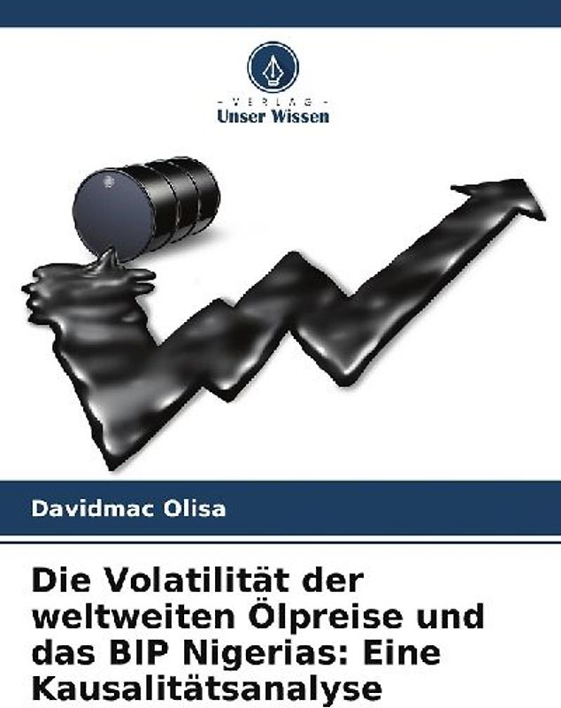 Die Volatilität der weltweiten Ölpreise und das BIP Nigerias: Eine Kausalitätsanalyse