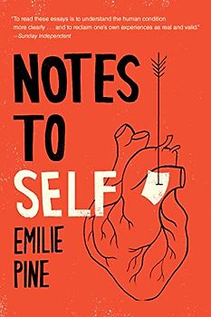 Notes to Self: Essays
