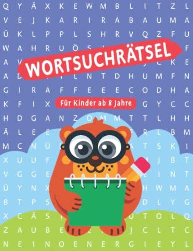 Wortsuchrätsel für Kinder ab 8 Jahre: Grundschule Deutsch Wortschatz 3. & 4. Klasse | Wörter suchen im Wortgitter | Buchstabensalat Suchsel ... ab 8 Jahren | Rätseheft für Mädchen & Jungen