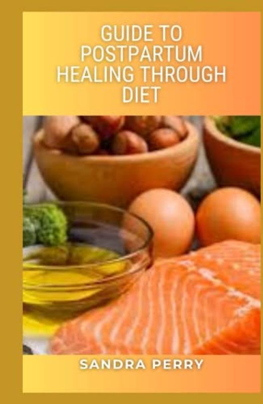 Guide to Postpartum Healing Through Diet: Eating a healthy postpartum diet is a key factor in recovering from pregnancy and childbirth as well as losing weight — if that’s your goal.