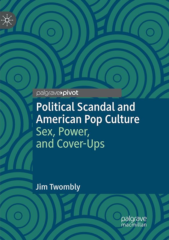 Political Scandal and American Pop Culture