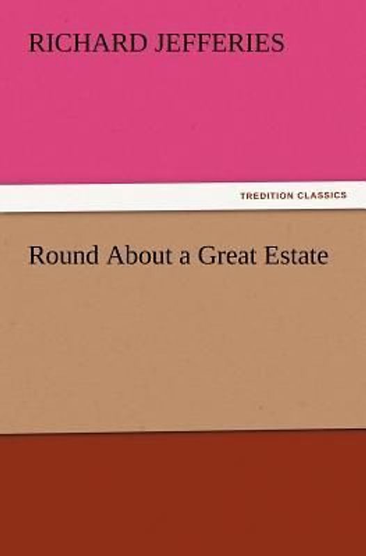 Round About a Great Estate