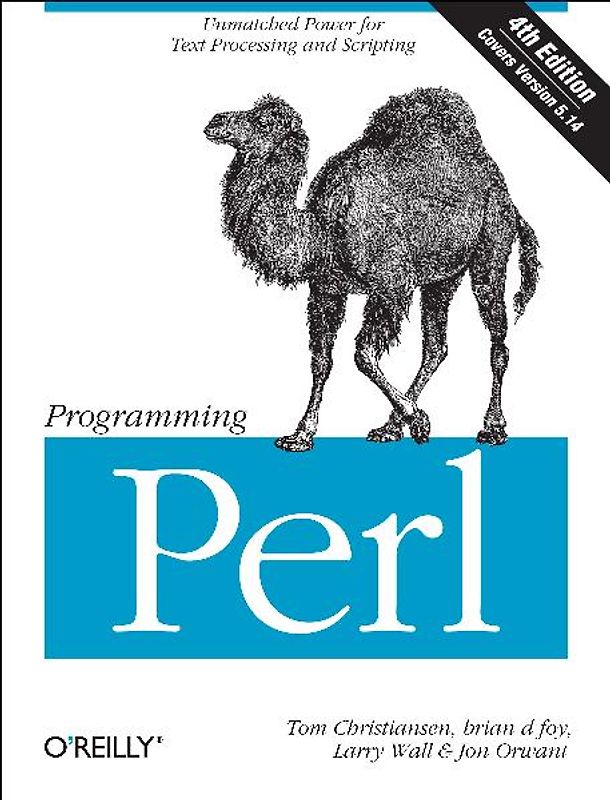 Programming Perl. Unmatched power for text processing and scripting