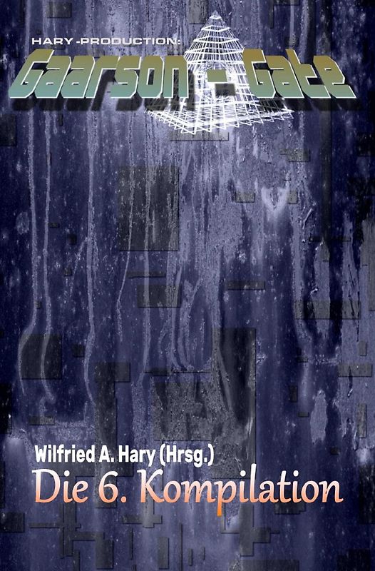 GAARSON-GATE Kompilation / GAARSON-GATE: Die 6. Kompilation