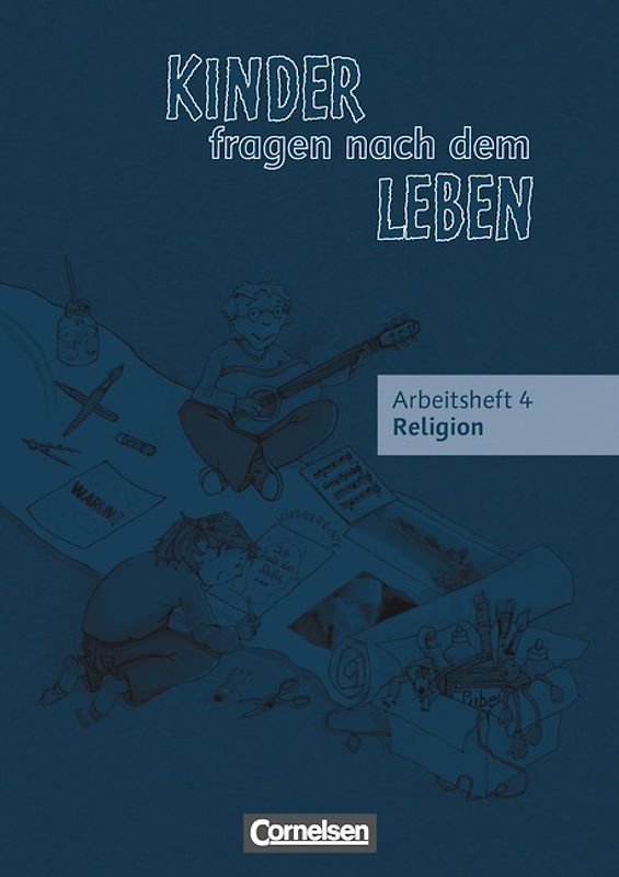Kinder fragen nach dem Leben - Evangelische Religion - Ausgabe 2006 - 4. Schuljahr