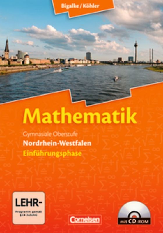 Bigalke/Köhler: Mathematik - Nordrhein-Westfalen - Bisherige Ausgabe / Einführungsphase - Schülerbuch mit CD-ROM