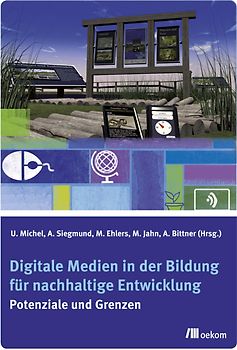 Digitale Medien in der Bildung für nachhaltige Entwicklung