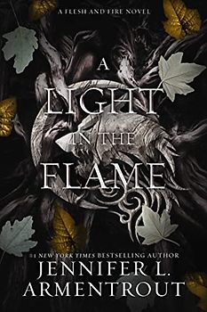 A Light in the Flame: A Flesh and Fire Novel (Volume 2)