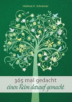 365 mal gedacht einen Reim darauf gemacht