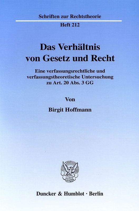 Das Verhältnis von Gesetz und Recht.