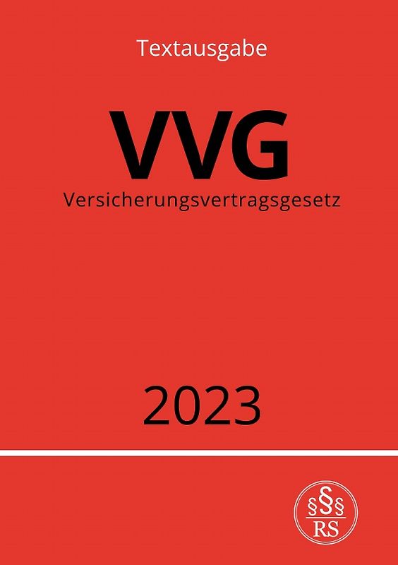 Versicherungsvertragsgesetz - VVG 2023