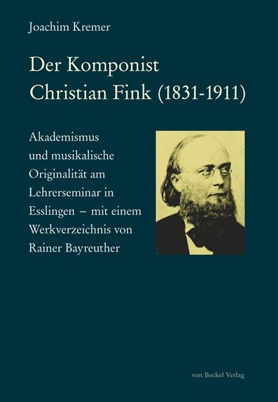 Der Komponist Christian Fink (1831-1911)