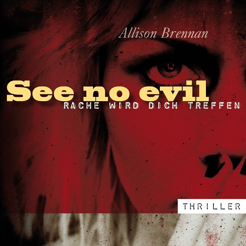 See no evil - Rache wird dich treffen