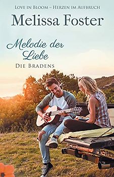Melodie der Liebe (Die Bradens at Peaceful Harbor, Band 5)