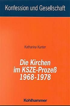 Die Kirchen im KSZE-Prozess 1968-1978