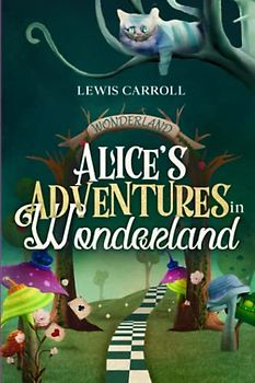 Alice’s Adventures in Wonderland