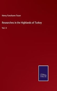 Researches in the Highlands of Turkey