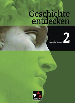Geschichte entdecken – Hessen / Geschichte entdecken Hessen 2