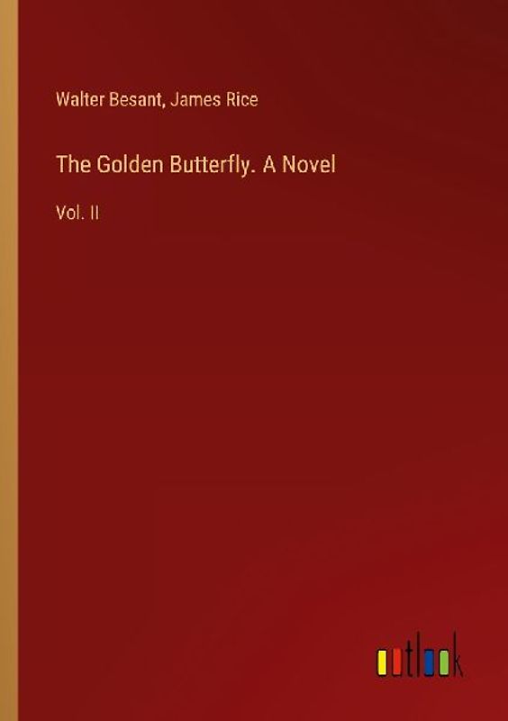 The Golden Butterfly. A Novel