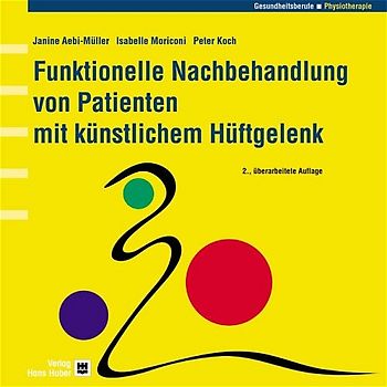 Funktionelle Nachbehandlung von Patienten mit künstlichem Hüftgelenk
