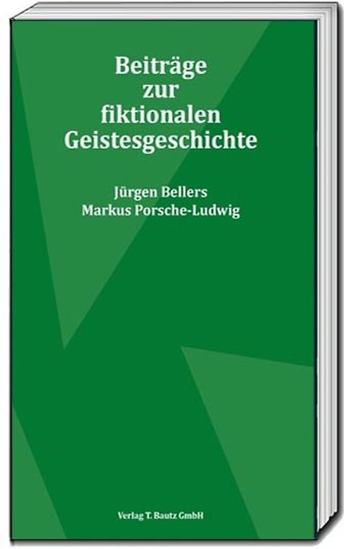 Beiträge zur fiktionalen Geistesgeschichte