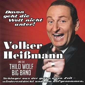 Volker Heißmann - Davon geht die Welt nicht unter