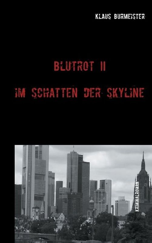 Blutrot II. Im Schatten der Skyline