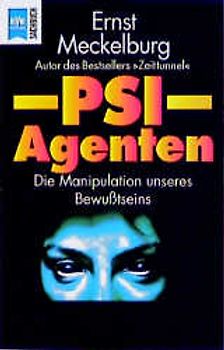 PSI-Agenten. Die Manipulation unseres Bewusstseins