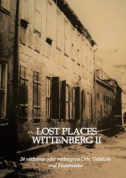 Lost Places Wittenberg II