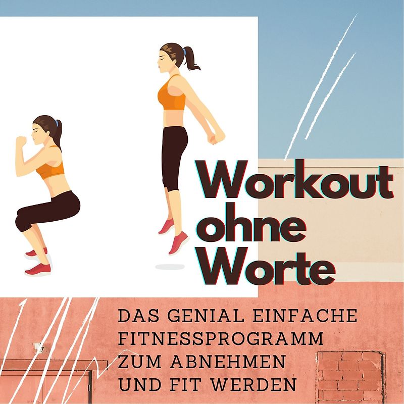 Workout ohne Worte