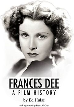 Frances Dee: A Film History