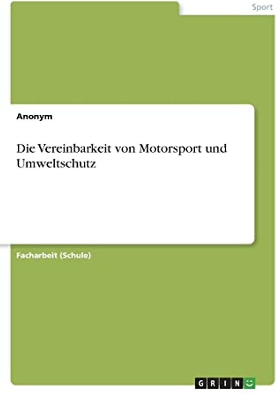 Die Vereinbarkeit von Motorsport und Umweltschutz