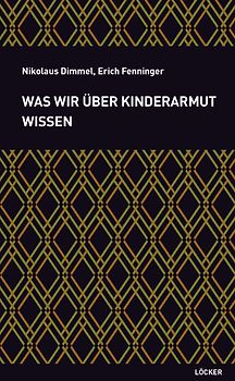 Was wir über Kinderarmut wissen