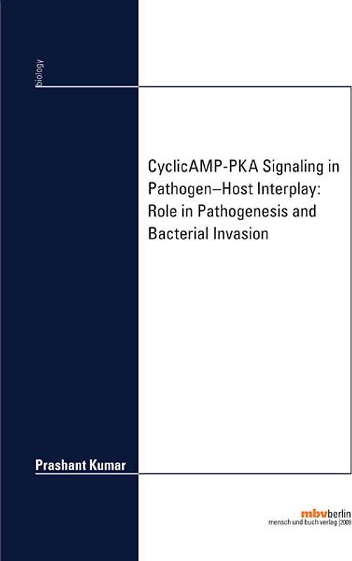 CyclicAMP-PKA Signaling in Pathogen-Host Interplay: Role in Pathogenesis and Bacterial Invasion