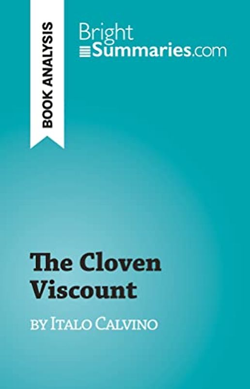 The Cloven Viscount: by Italo Calvino