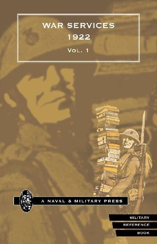 WAR SERVICES 1922(corrected to 31 December 1922) Volume 1