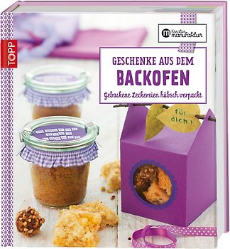 Geschenke aus dem Backofen