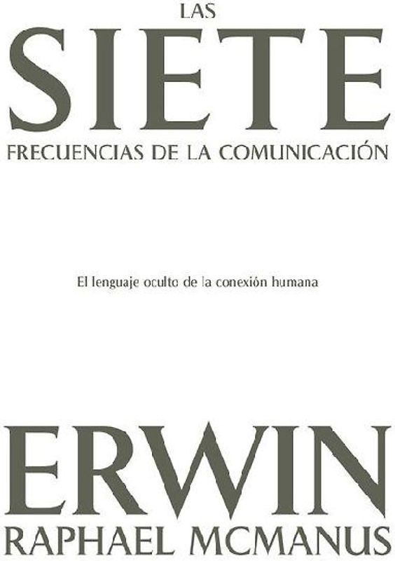 Las Siete Frecuencias de la Comunicación