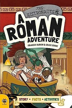 A Roman Adventure (The Histronauts)
