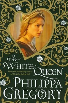 White Queen - Philippa Gregory