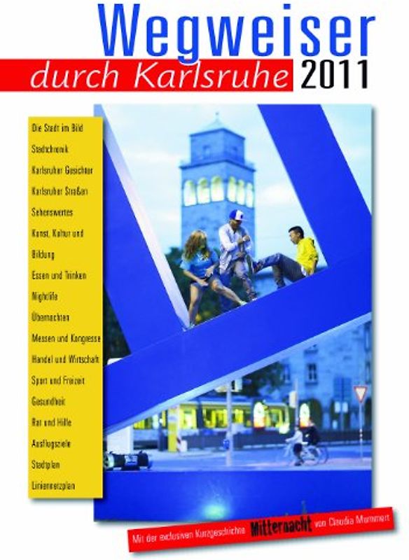 Wegweiser durch Karlsruhe 2011