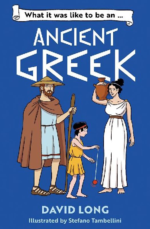 What It Was Like to Be an Ancient Greek