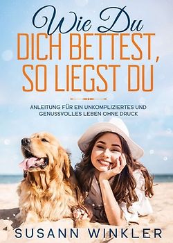 Wie Du Dich bettest, so liegst Du