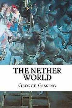 The Nether World (Annotated)