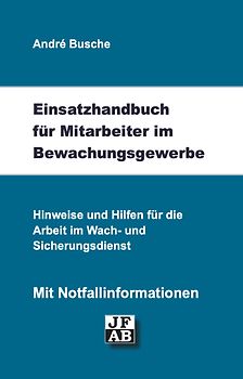 Einsatzhandbuch Bewachungsgewerbe