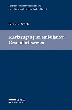 Marktzugang im ambulanten Gesundheitswesen