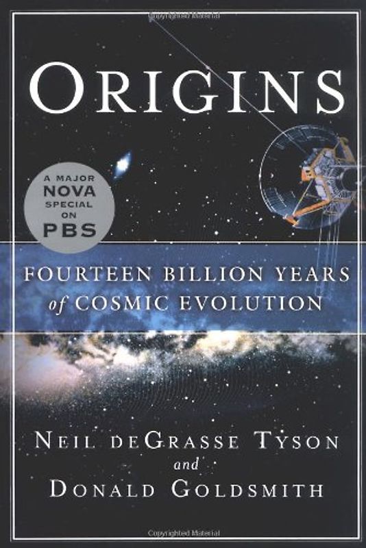 Origins: Fourteen Billion Years of Cosmic Evolution - Neil Degrasse Tyson