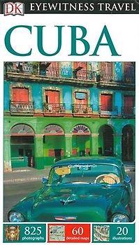 DK Eyewitness Travel Guide: Cuba [Hardcover]